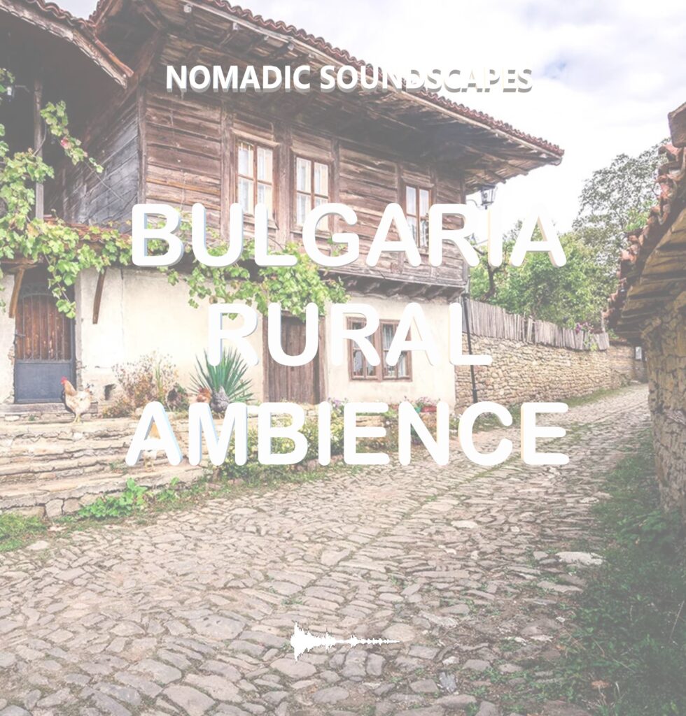 Rural Ambience Sound Library Bulgaria
